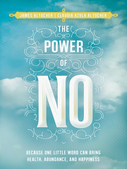 Title details for The Power of No by James Altucher - Available